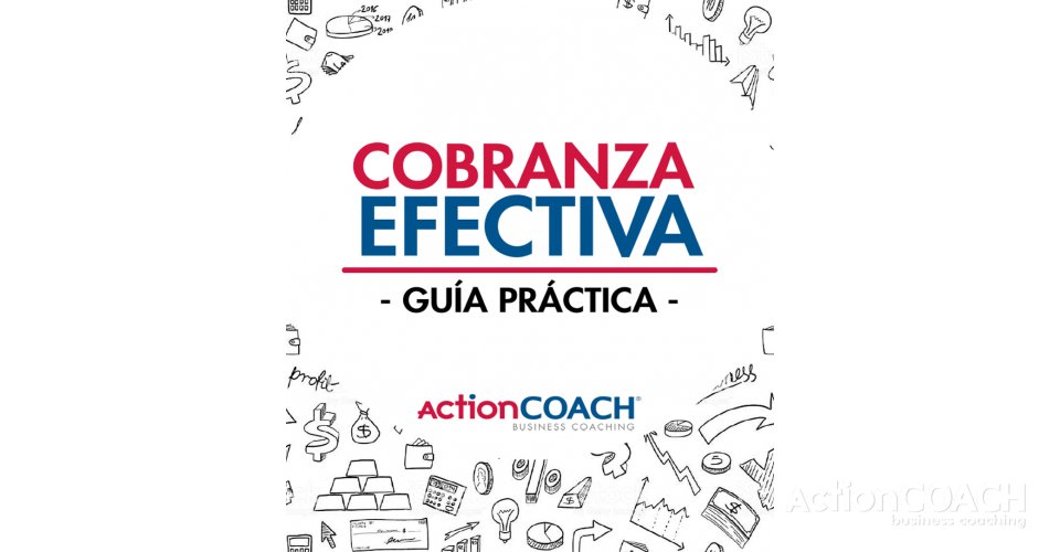 10 Tips para Cobranza Efectiva Action COACH SUR